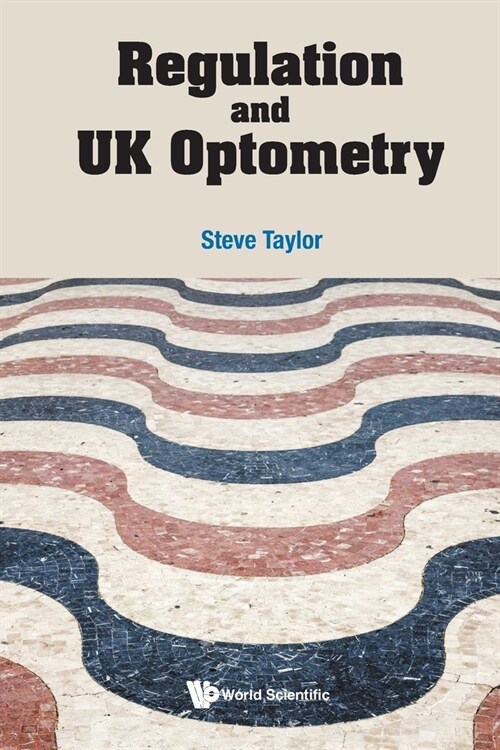 Regulation and UK Optometry (Paperback)