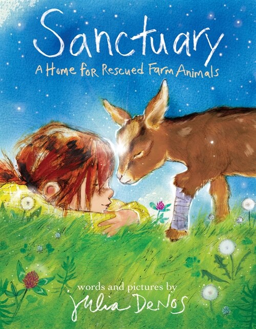 Sanctuary: A Home for Rescued Farm Animals (Hardcover)