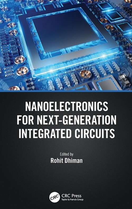 Nanoelectronics for Next-Generation Integrated Circuits (Hardcover)