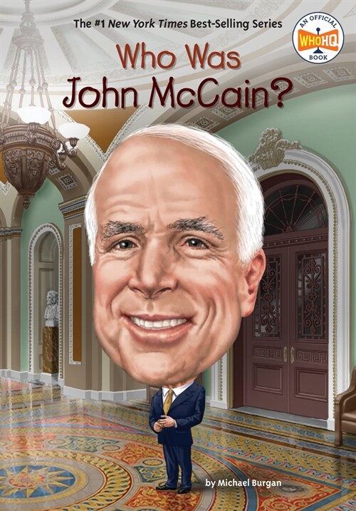 Who Was John McCain? (Library Binding)