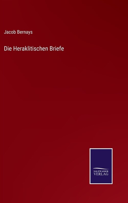 Die Heraklitischen Briefe (Hardcover)