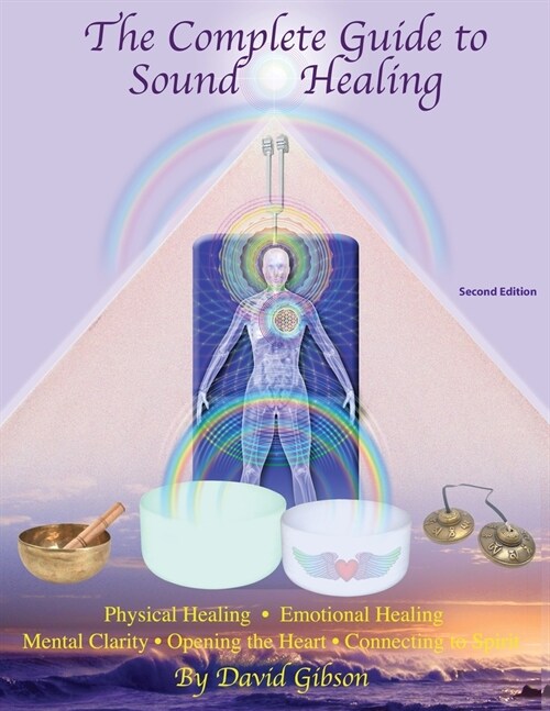 The Complete Guide to Sound Healing (Paperback, 2)