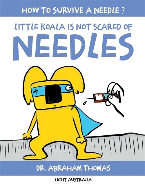 Little Koala Is Not Scared Of Needles (Paperback)