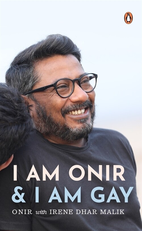I Am Onir and I Am Gay: A Memoir (Hardcover)