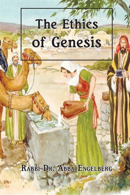 The Ethics of Genesis (Paperback)