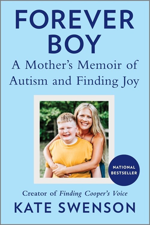 Forever Boy: A Mothers Memoir of Autism and Finding Joy (Paperback, First Time Trad)