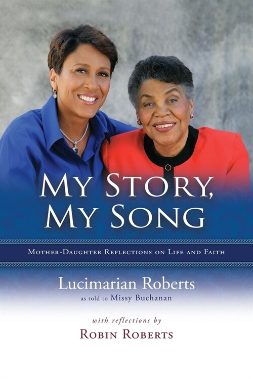 My Story, My Song: Mother-Daughter Reflections on Life and Faith (Paperback)