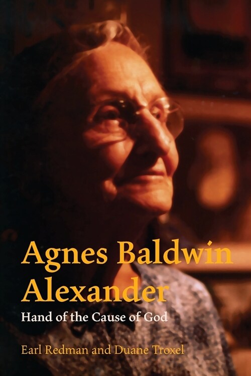 Agnes Baldwin Alexander Hand of the Cause of God (Paperback)