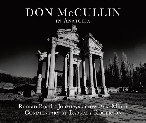 Don McCullin: Journeys across Roman Asia Minor (Hardcover)