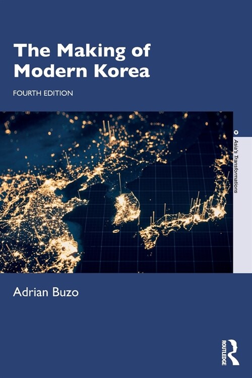 The Making of Modern Korea (Paperback, 4 ed)