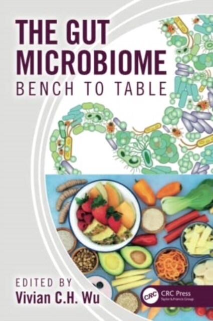 The Gut Microbiome : Bench to Table (Paperback)