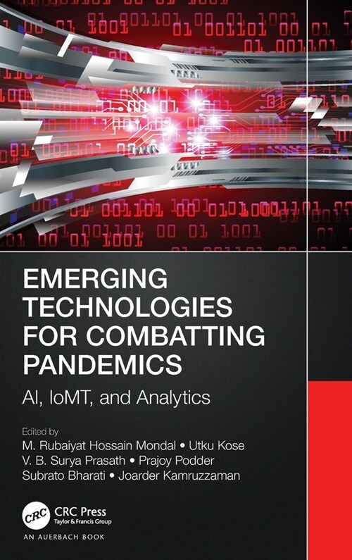 Emerging Technologies for Combatting Pandemics : AI, IoMT, and Analytics (Hardcover)