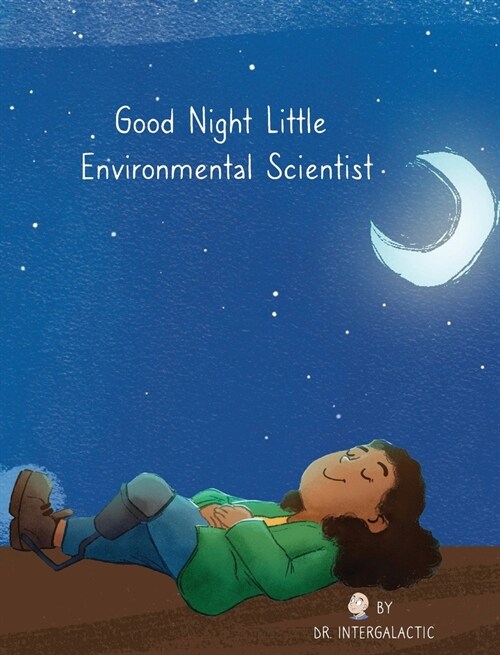 Good Night Little Environmental Scientist (Hardcover)