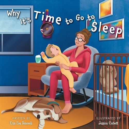 Why Its Time to Go to Sleep (Paperback)
