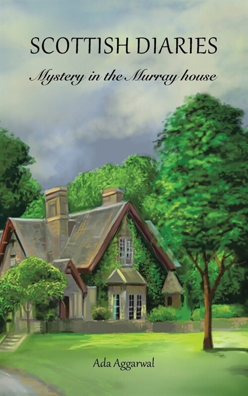 Scottish Diaries: Mystery in the Murray House (Paperback)