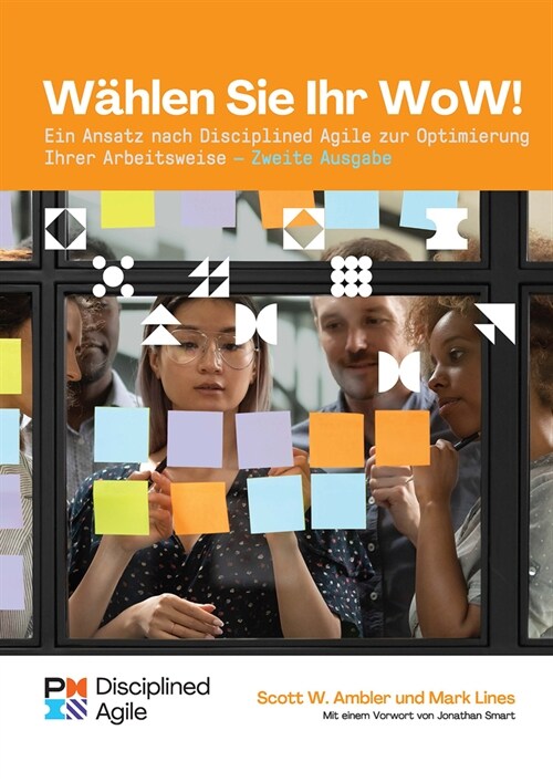 Choose Your Wow - Second Edition (German): A Disciplined Agile Approach to Optimizing Your Way of Working (Paperback, 2)