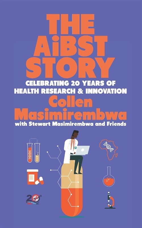 The AiBST Story: Celebrating 20 Years of Health Research & Innovation (Paperback)