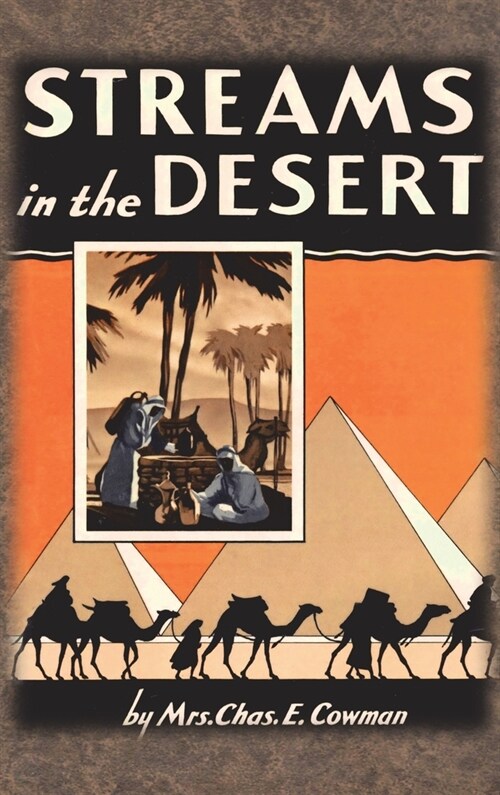 Streams in the Desert: 1925 Original 366 Daily Devotional Readings (Hardcover)