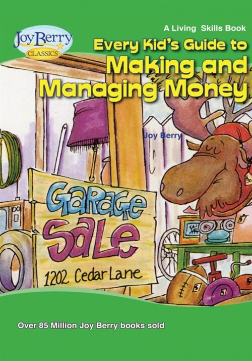 Every Kids Guide to Making and Managing Money (Paperback)