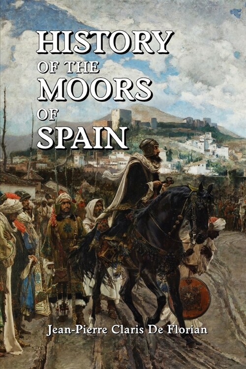 History of the Moors of Spain (Paperback)