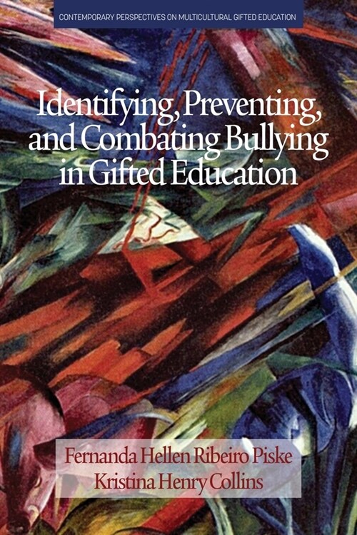 Identifying, Preventing and Combating Bullying in Gifted Education (Paperback)