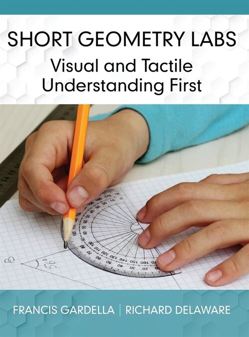 Short Geometry Labs: Visual and Tactile Understanding First (Hardcover)