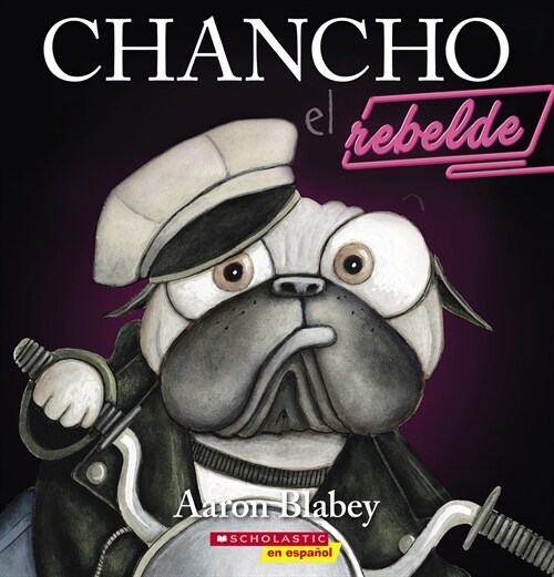 Chancho El Rebelde (Pig the Rebel) (Paperback)