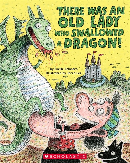 There Was an Old Lady Who Swallowed a Dragon! (Paperback)