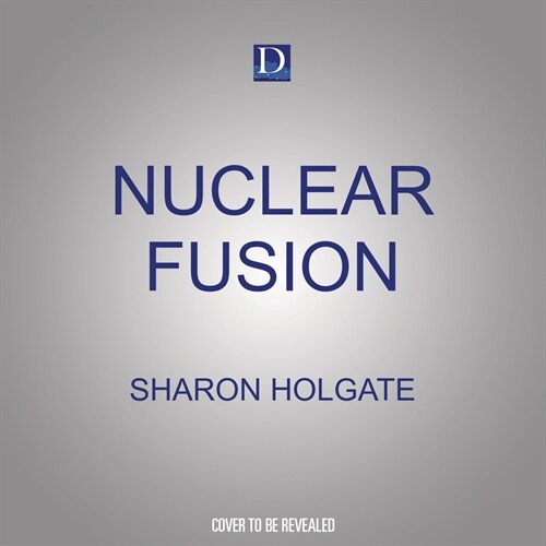 Nuclear Fusion: The Race to Build a Mini-Sun on Earth (Audio CD)