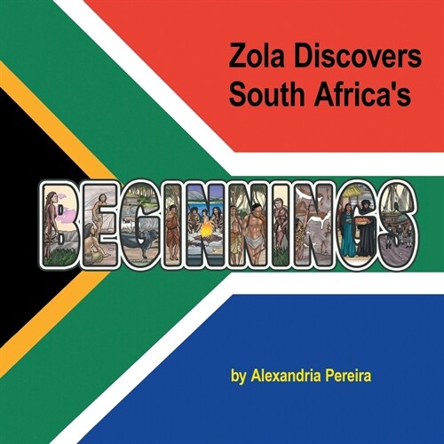 Zola Discovers South Africas Beginnings (Paperback)