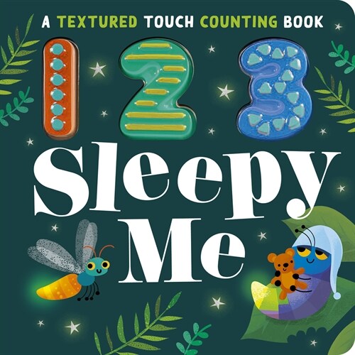 123 Sleepy Me: A Textured Touch Counting Book (Board Books)