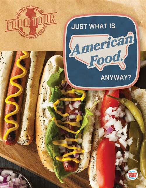 Just What Is American Food, Anyway? (Paperback)