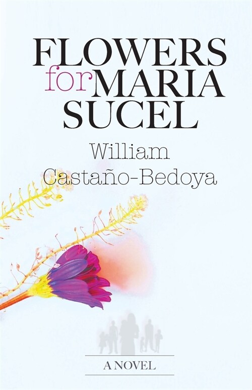 Flowers for Maria Sucel (Paperback)