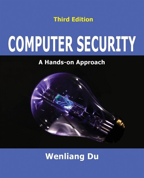 Computer Security: A Hands-on Approach (Paperback, 3)