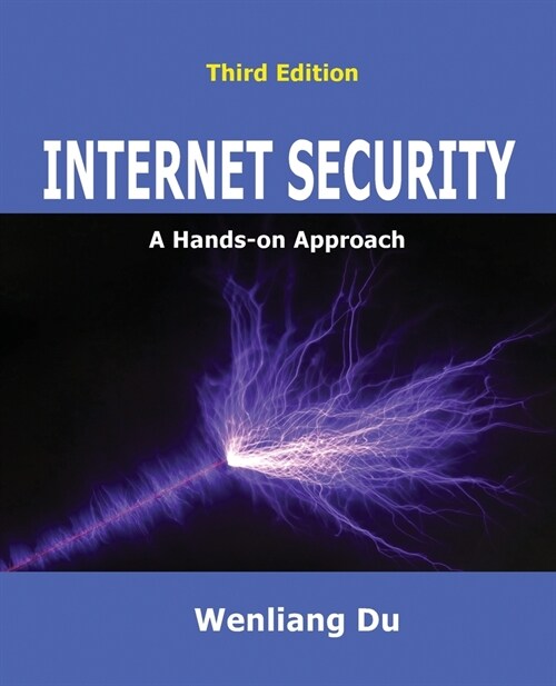 Internet Security: A Hands-on Approach (Paperback, 3)