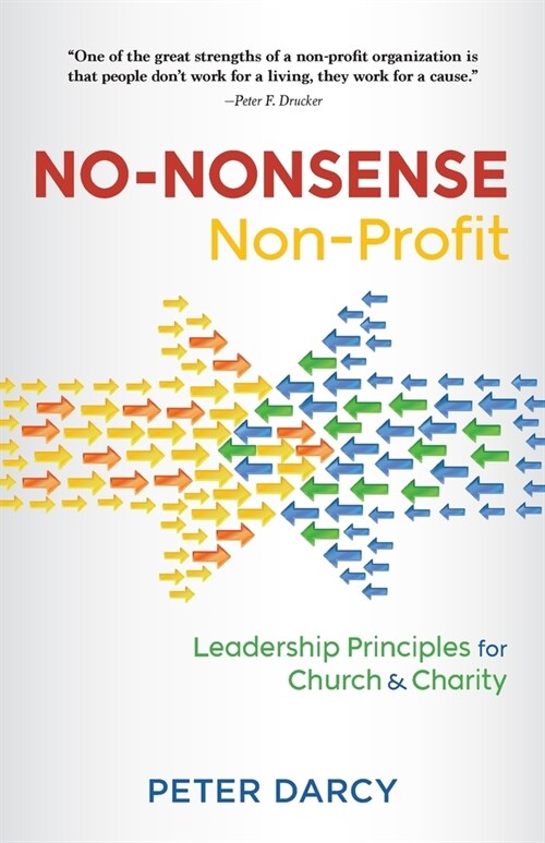 No-Nonsense Non-Profit: Leadership Principles for Church and Charity (Paperback)