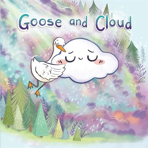 Goose and Cloud (Paperback)