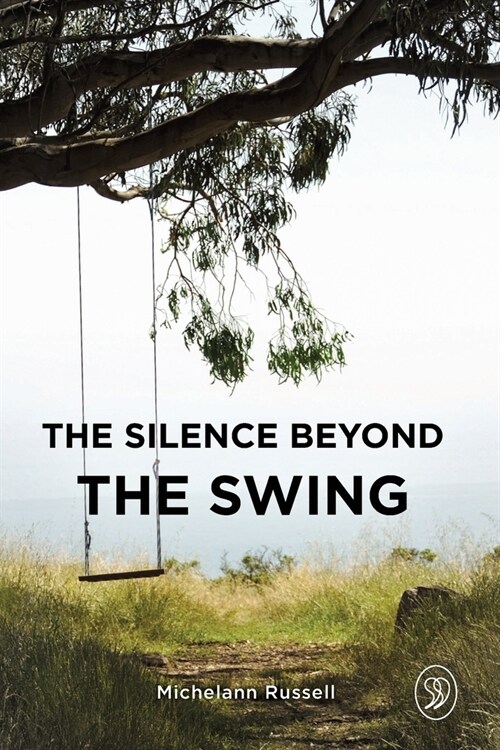 The Silence Beyond the Swing (Paperback)