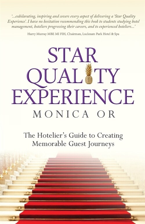 Star Quality Experience: The Hoteliers Guide to Creating Memorable Guest Journeys (Paperback)