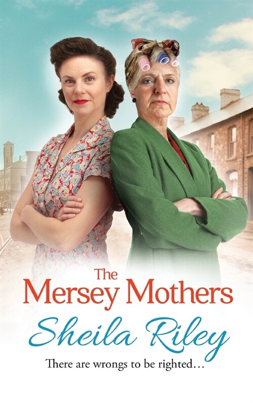 The Mersey Mothers : The gritty historical saga from Sheila Riley (Hardcover)