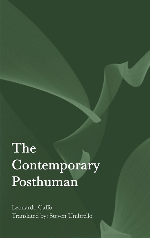 The Contemporary Posthuman (Hardcover)