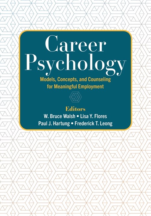 Career Psychology: Models, Concepts, and Counseling for Meaningful Employment (Paperback)
