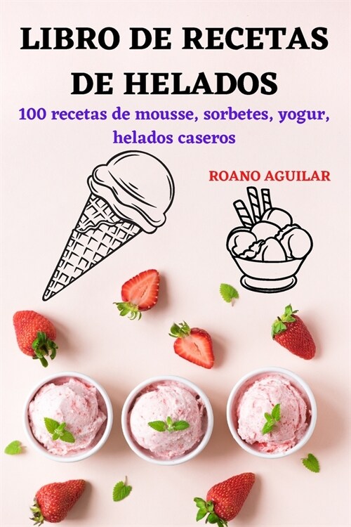 Libro de Recetas de Helados (Paperback)