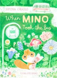 When Mino Took the Bus (Hardcover)