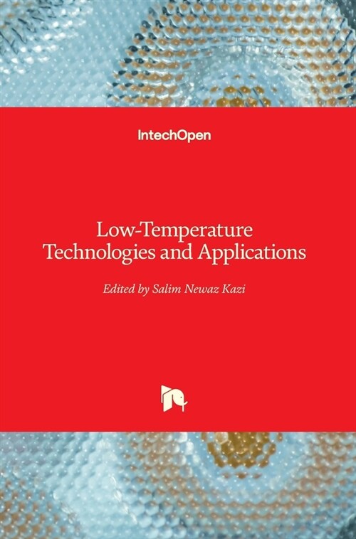Low-Temperature Technologies and Applications (Hardcover)