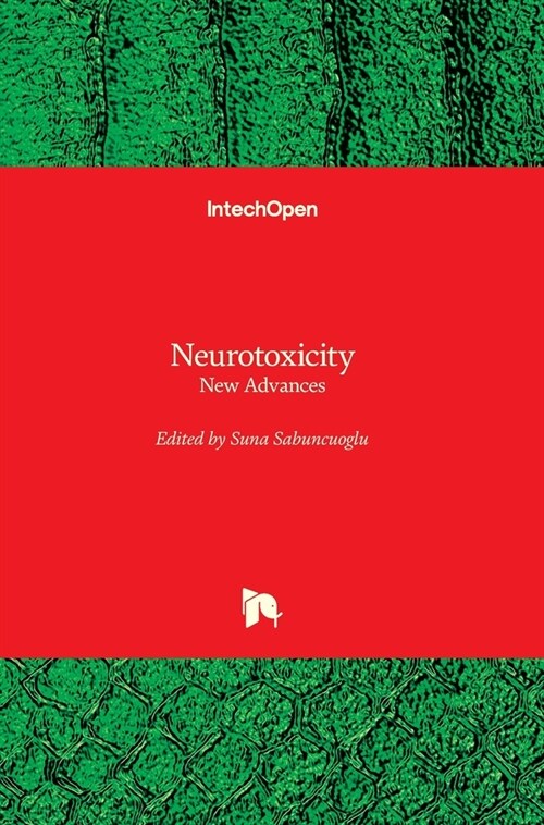 Neurotoxicity : New Advances (Hardcover)