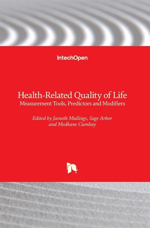 Health-Related Quality of Life : Measurement Tools, Predictors and Modifiers (Hardcover)