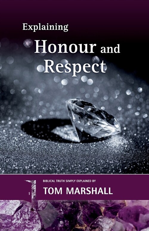 Explaining Honour and Respect (Paperback)