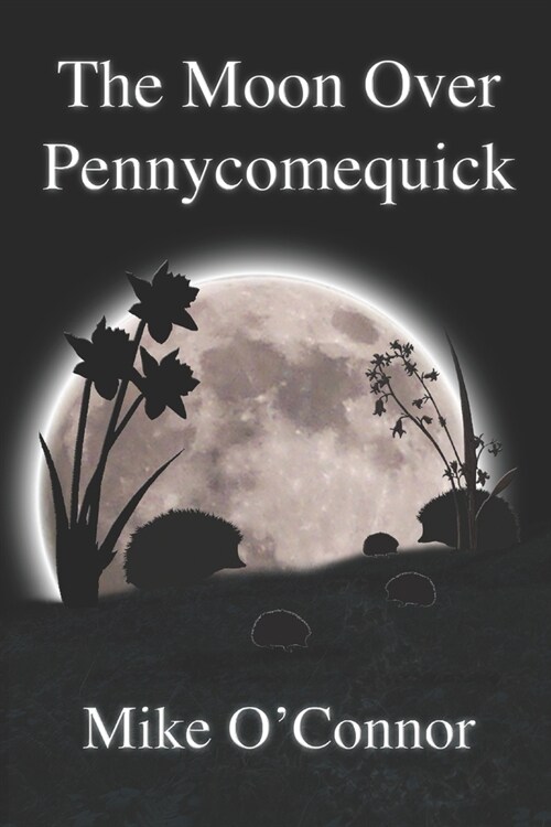 The Moon Over Pennycomequick (Paperback)