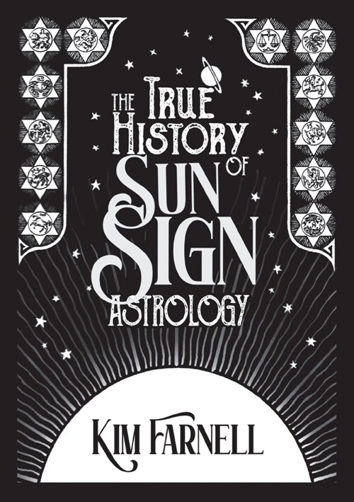 The True History of Sun Sign Astrology (Paperback)